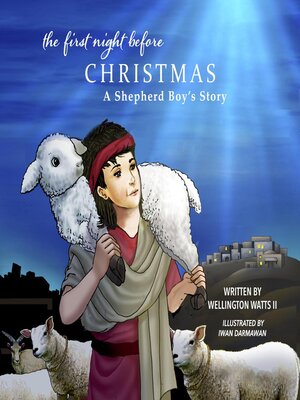 cover image of The First Night Before Christmas – a Shepherd Boy's Story
